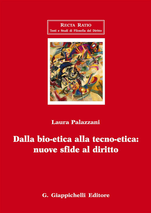 Cover of Dalla bio-etica alla tecno-etica: nuove sfide al diritto