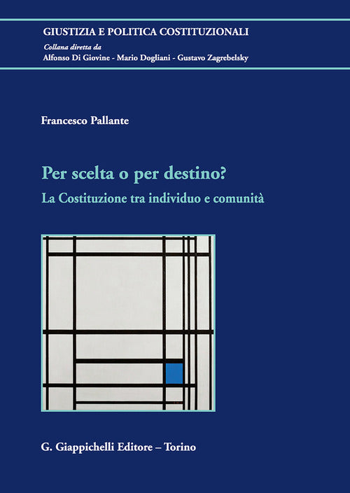 Cover of Per scelta o per destino? La Costituzione tra individuo e comunità
