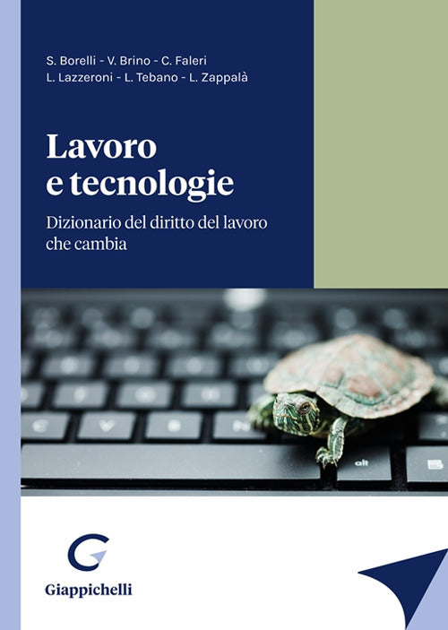 Cover of Lavoro e tecnologie. Dizionario del diritto del lavoro che cambia