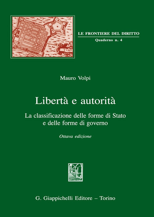 Cover of Libertà e autorità. La classificazione delle forme di Stato e delle forme di governo