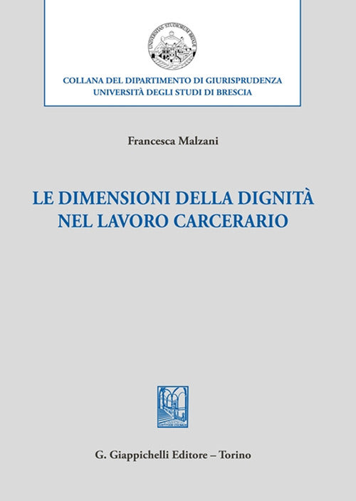 Cover of dimensioni della dignità nel lavoro carcerario