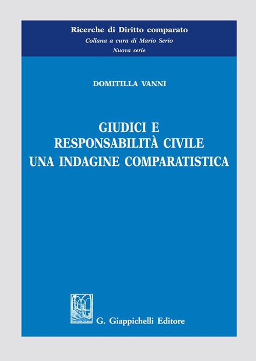Giudici e responsabilit civile. Una indagine comparatistica