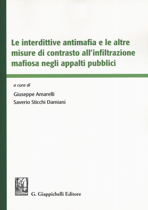 Cover of interdittive antimafia e le altre misure di contrasto all'infiltrazione mafiosa negli appalti pubblici