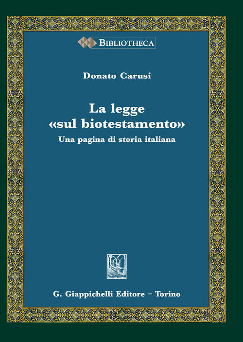 Cover of legge «sul biotestamento». Una pagina di storia italiana