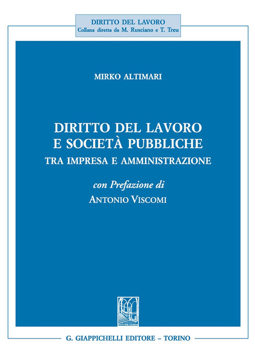 Cover of Diritto del lavoro e società pubbliche. Tra impresa e amministrazione