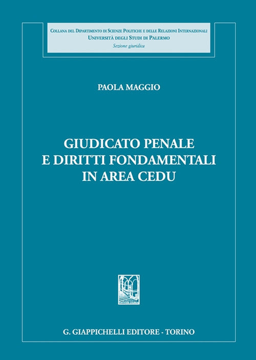 Cover of Giudicato penale e diritti fondamentali in area CEDU
