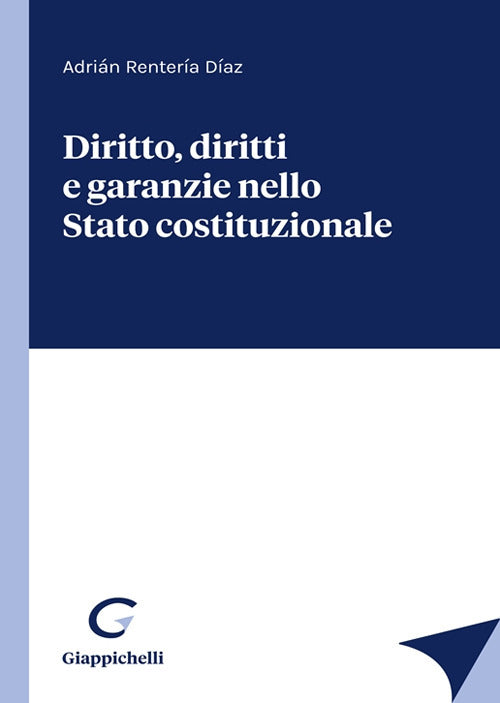 Cover of Diritto, diritti e garanzie nello Stato costituzionale