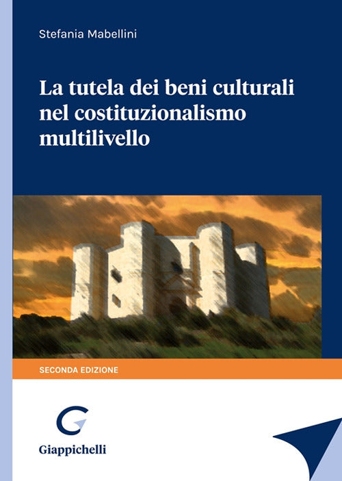 Cover of tutela dei beni culturali nel costituzionalismo multilivello