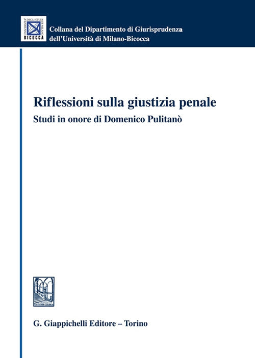 Cover of Riflessioni sulla giustizia penale. Studi in onore di Domenico Pulitanò