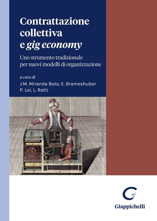 Cover of Contrattazione collettiva e «gig economy». Uno strumento tradizionale per nuovi modelli di organizzazione