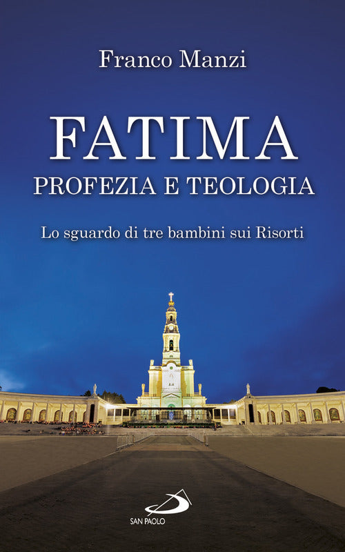 Cover of Fatima, profezia e teologia. Lo sguardo di tre bambini sui risorti