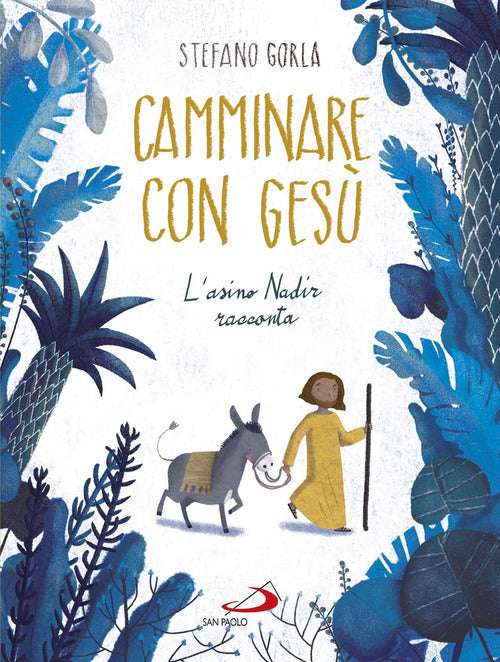 Cover of Camminare con Gesù. L'asino Nadir racconta
