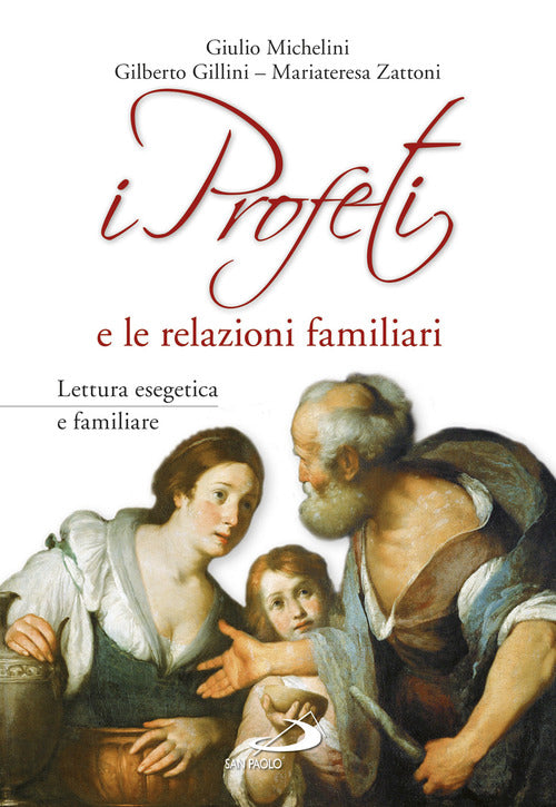 Cover of profeti e le relazioni familiari