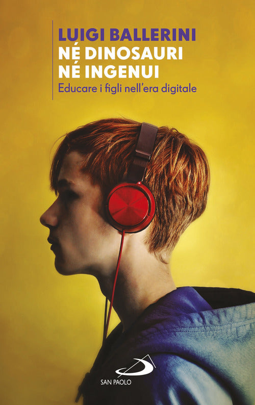 Cover of Né dinosauri né ingenui. Educare i figli nell'era digitale