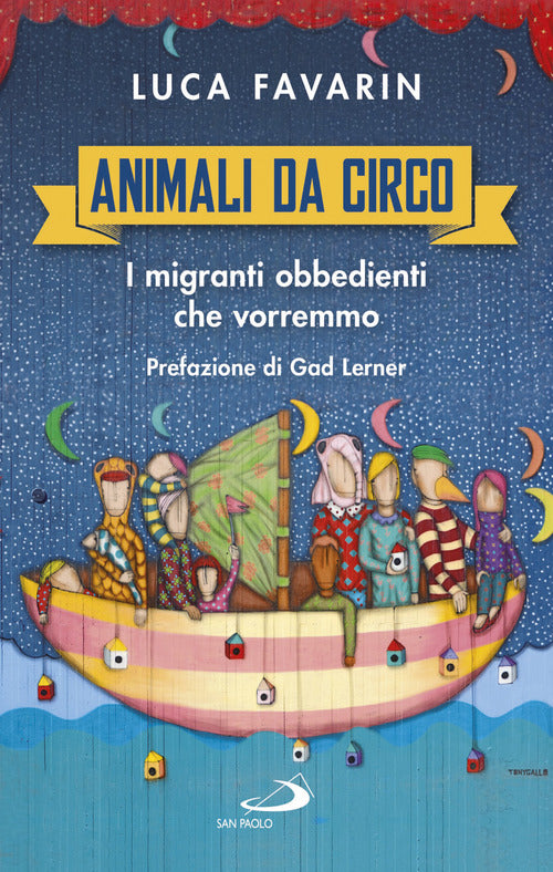 Cover of Animali da circo. I migranti obbedienti che vorremmo