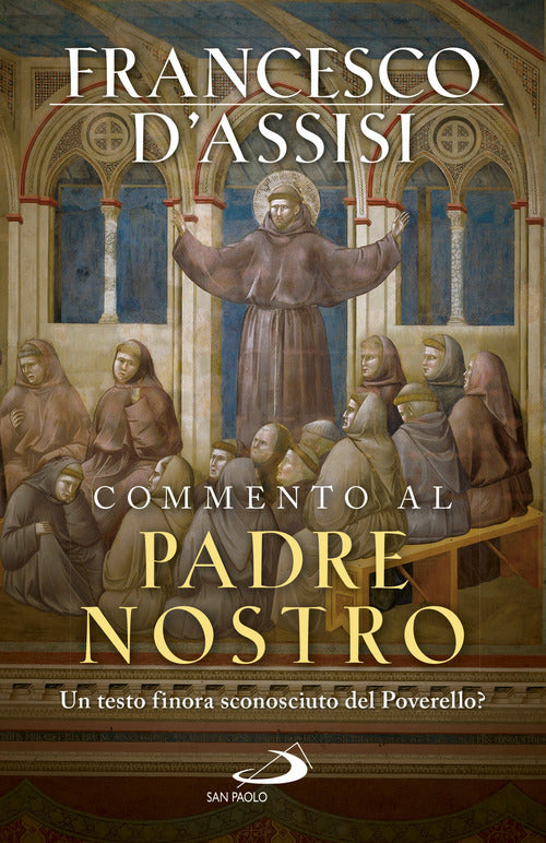 Cover of Commento al Padre Nostro. Un testo finora sconosciuto del Poverello?