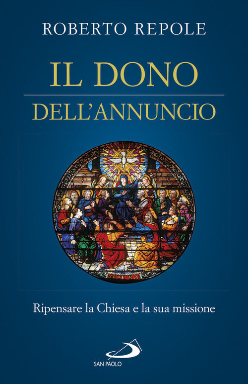 Cover of dono dell'annuncio. Ripensare la Chiesa e la sua missione