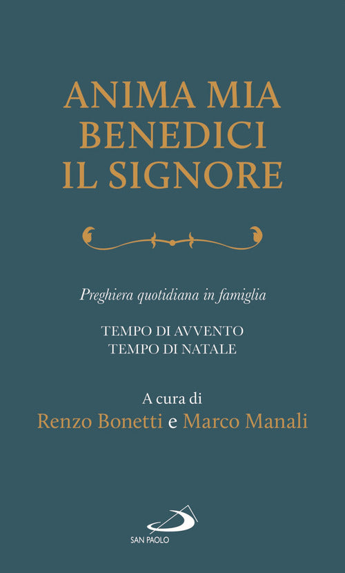 Cover of Anima mia, benedici il Signore. Preghiera quotidiana in famiglia. Tempo di Avvento. Tempo di Natale