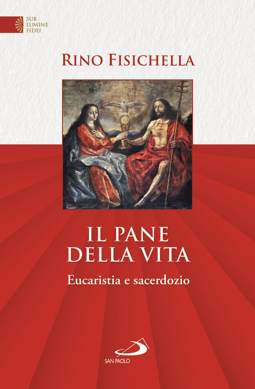 Cover of pane della vita. Eucaristia e sacerdozio