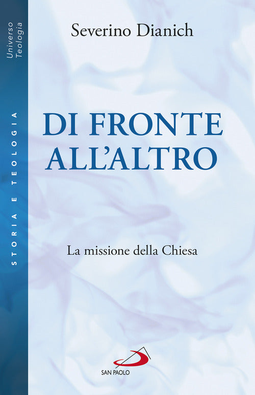 Cover of Di fronte all'altro. La missione della Chiesa