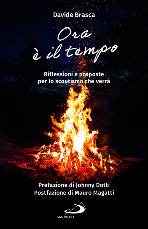 Cover of Ora è il tempo. Riflessioni e proposte per lo scoutismo che verrà