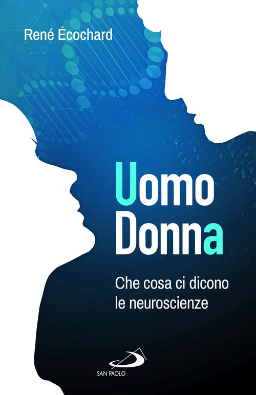 Cover of Uomo, donna. Che cosa ci dicono le neuroscienze