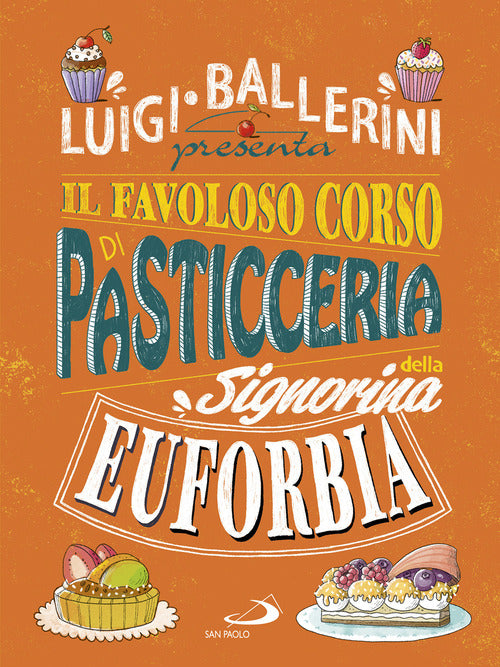Cover of favoloso corso di pasticceria della signorina Euforbia