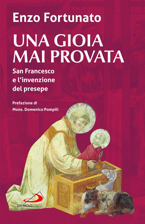 Cover of gioia mai provata. San Francesco e l'invenzione del presepe