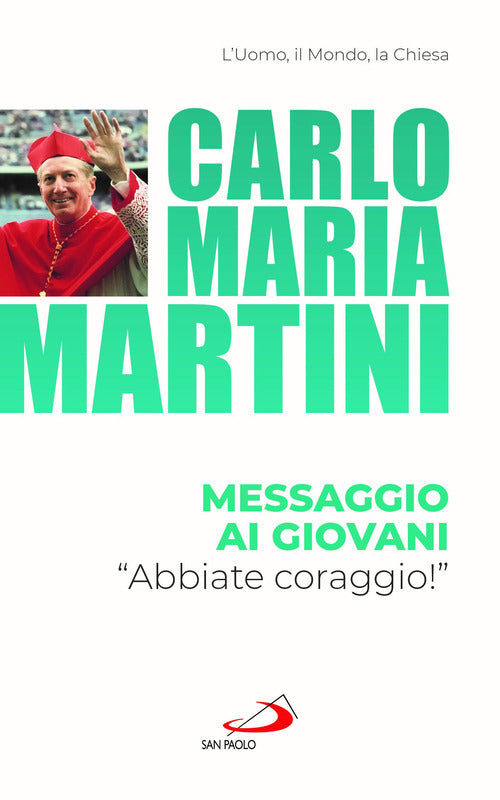 Cover of Messaggio ai giovani. «Abbiate coraggio!»