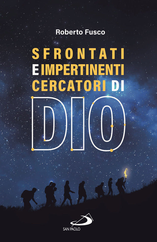 Cover of Sfrontati e impertinenti cercatori di Dio