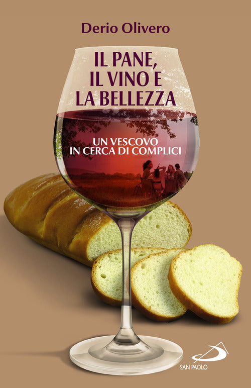 Cover of pane, il vino e la bellezza. Un vescovo in cerca di complici