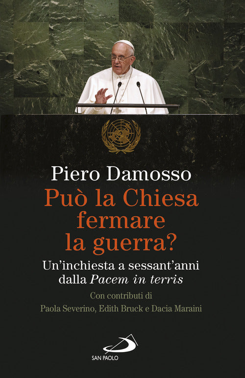 Cover of Può la Chiesa fermare la guerra? Un'inchiesta a sessant'anni dalla «Pacem in terris»