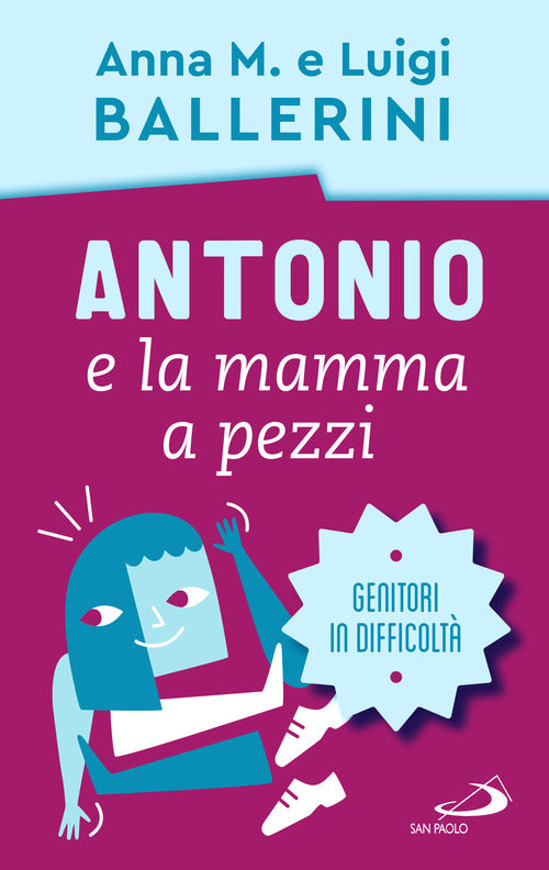 Cover of Antonio e la mamma a pezzi. Anche mamma e papà possono essere in difficoltà