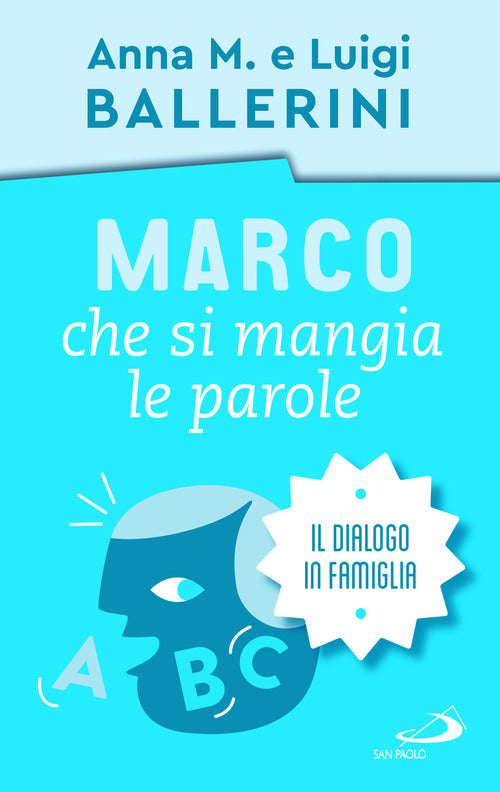 Cover of Marco che si mangia le parole. La comunicazione in famiglia