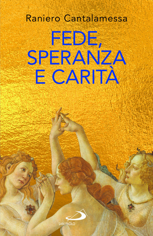 Cover of Fede, speranza e carità. Le «tre Grazie» del cristianesimo