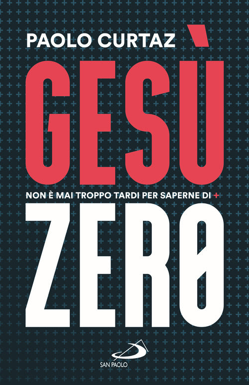 Ges Zero. Non mai troppo tardi per saperne di pi