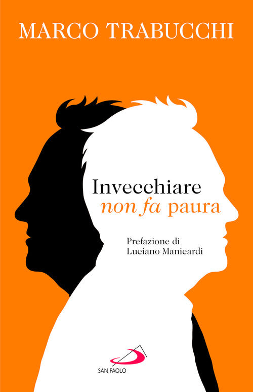 Invecchiare non fa paura