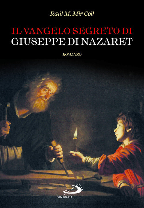 Il Vangelo segreto di Giuseppe di Nazaret