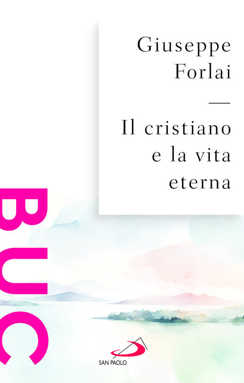 Il cristiano e la vita eterna