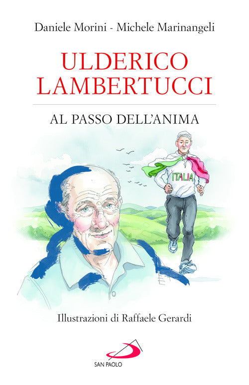 Ulderico Lambertucci. Al passo dell'anima