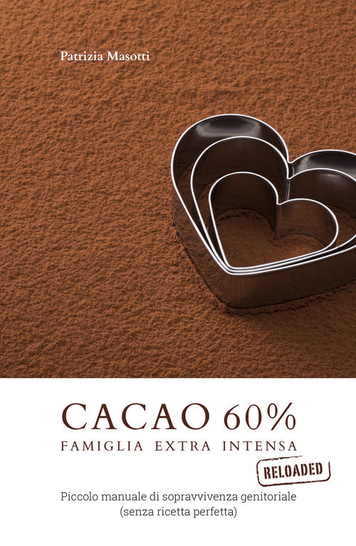 Cover of Cacao 60 per cento. Famiglia extra intensa