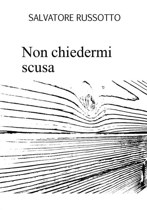 Cover of Non chiedermi scusa