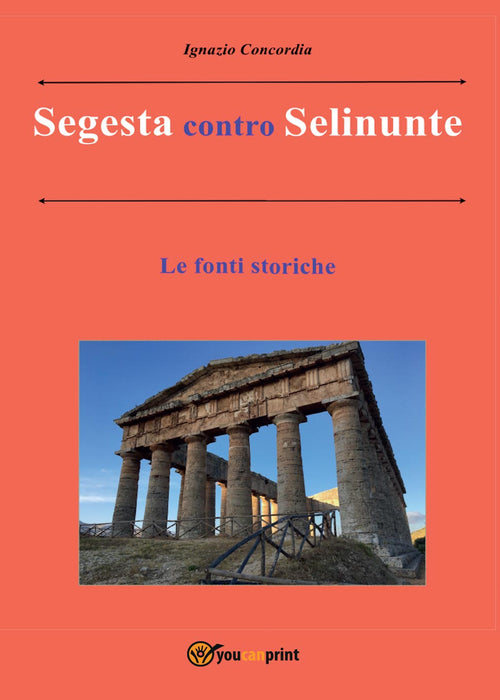 Cover of Segesta contro Selinunte. Le fonti storiche