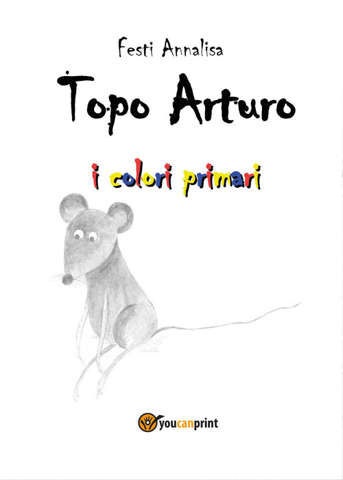 Cover of Topo Arturo. I colori primari