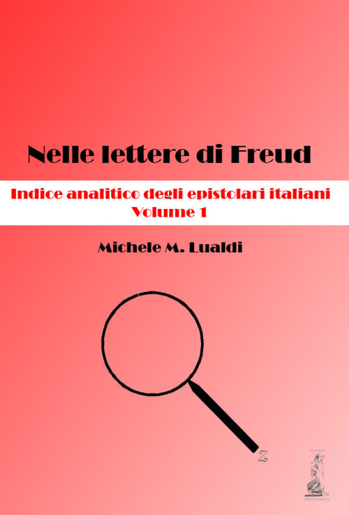 Cover of Nelle lettere di Freud. Indice analitico degli epistolari italiani