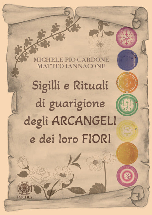 Cover of Sigilli e rituali di guarigione degli arcangeli e dei loro fiori