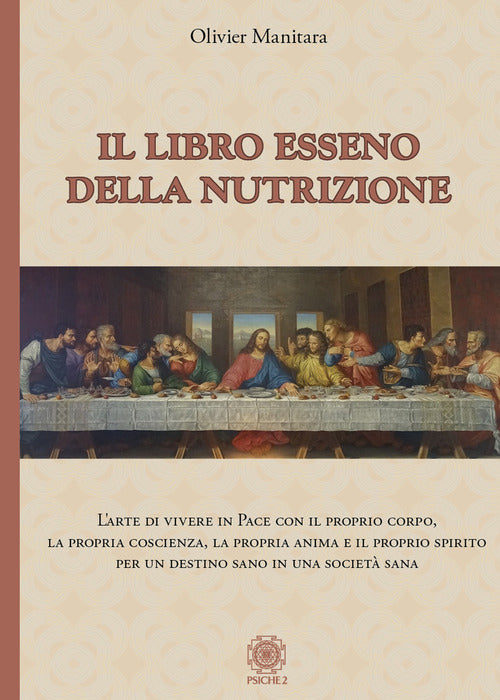 Cover of Libro esseno della nutrizione. L'arte di vivere in pace con il proprio corpo, la propria coscienza, la propria anima e il proprio spirito per un destino sano in una società sana