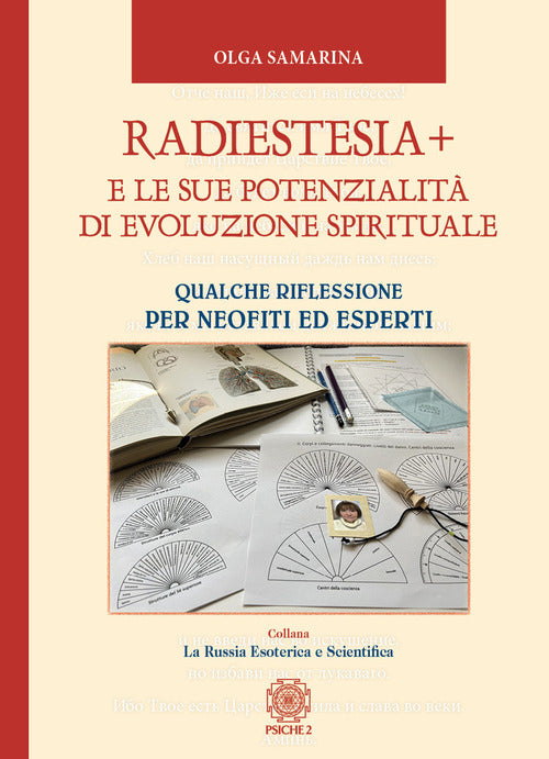 Radiestesia+ e le sue potenzialit di evoluzione spirituale. Qualche riflessione per neofiti ed esperti