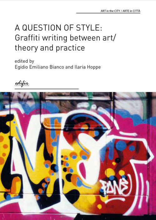 Cover of question of style: graffiti writing between art/theory and practice