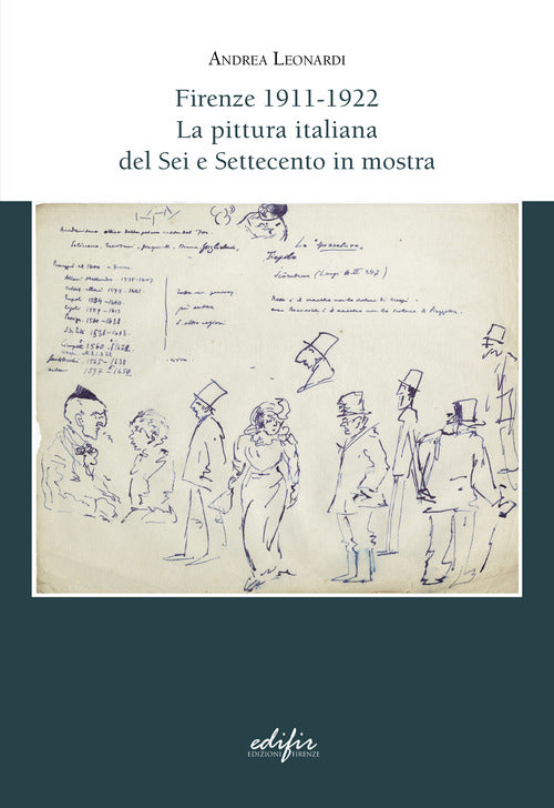 Cover of Firenze 1911-1922. La pittura italiana del Sei e Settecento in mostra